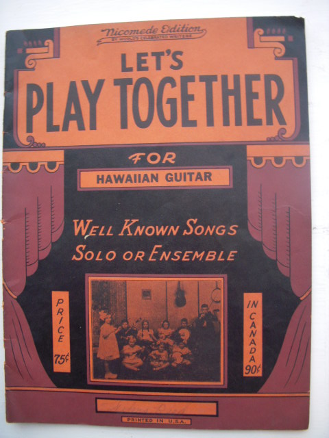 Let's Play Together for Hawaiian Steel Guitar; Well Known Songs Solo or Ensemble Image for Let's Play Together for Hawaiian Steel Guitar; Well Known Songs Solo or Ensemble