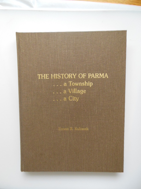 Image for The History of Parma ... A Township ... A Village ... A City