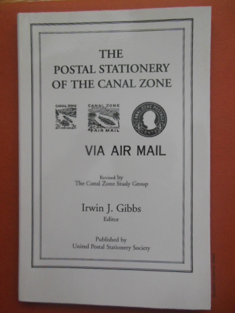The Postal Stationery of the Canal Zone Image for The Postal Stationery of the Canal Zone