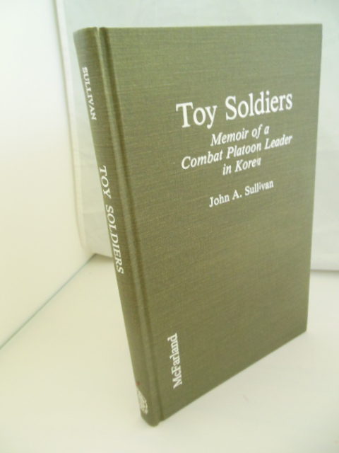 Toy Soldiers: Memoir of a Combat Platoon Leader in Korea Image for Toy Soldiers: Memoir of a Combat Platoon Leader in Korea