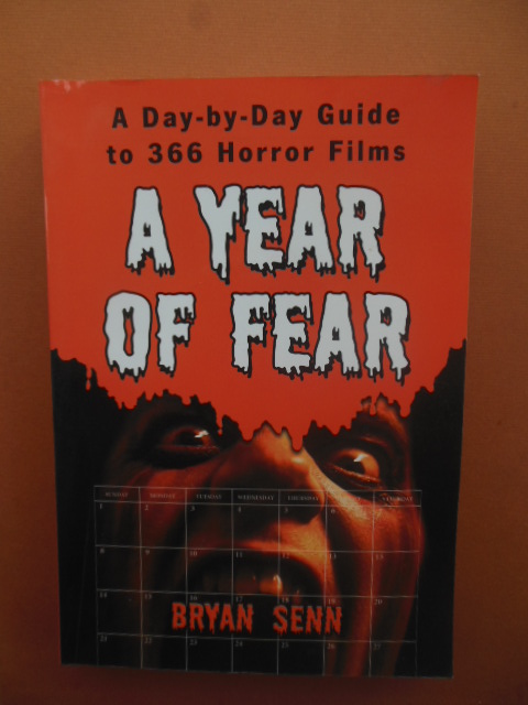 A Year of Fear; A Day-by-Day Guide to 366 Horror Films Image for A Year of Fear; A Day-by-Day Guide to 366 Horror Films
