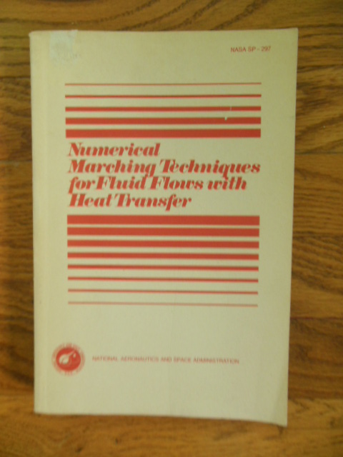 Image for Numerical Marching Techniques for Field Flows with Heat Transfer (NASA SP-297)