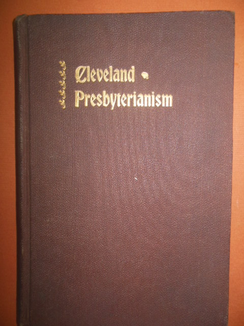 Image for History of Cleveland Presbyterianism with Directory of All the Churches