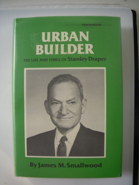 Urban Builder; The Life and Times Of Stanley Draper Image for Urban Builder; The Life and Times Of Stanley Draper