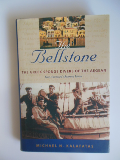 Image for The Bellstone: The Greek Sponge Divers of the Aegean One American's Journey Home