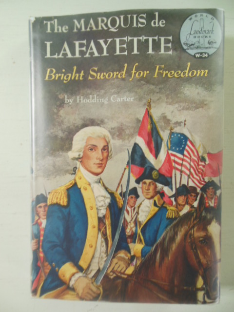 Image for The Marquis De Lafayette; Bright Sword for Freedom