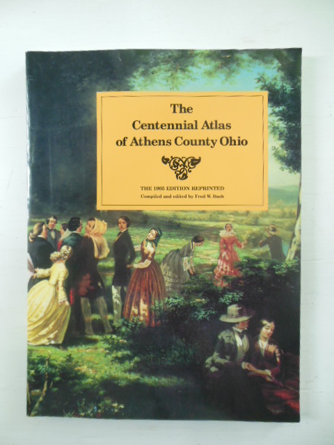 Image for The Centennial Atlas of Athens County, Ohio