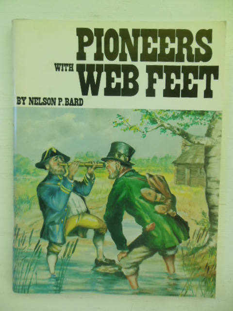 Image for Pioneers with Web Feet (Solon, Ohio Sesquicentennial)