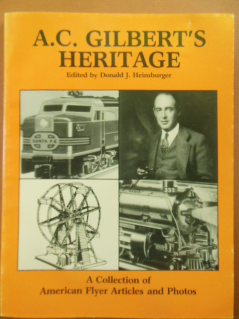 Image for A.C. Gilbert's Heritage; A Collection of American Flyer Articles and Photos
