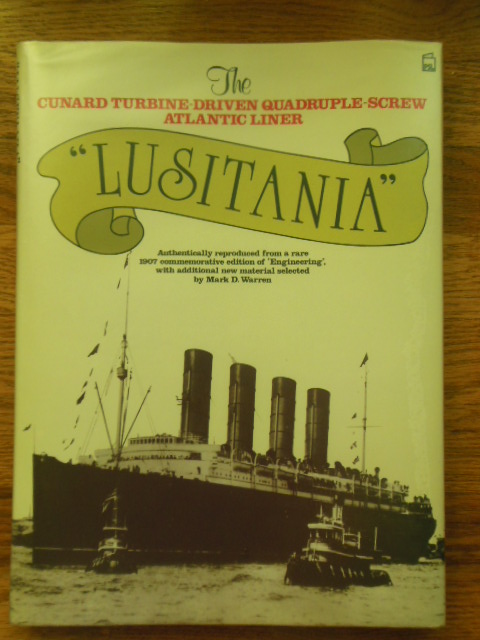 Image for Lusitania: The Cunard Turbine-Driven Quadruple-Screw Atlantic Liner