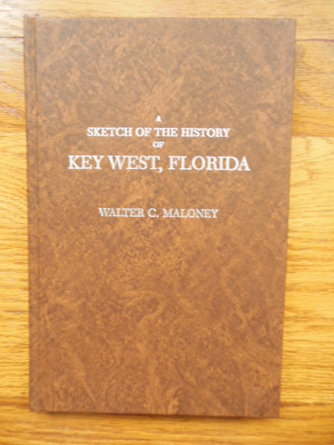 Image for A Sketch of the History of Key West, Florida
