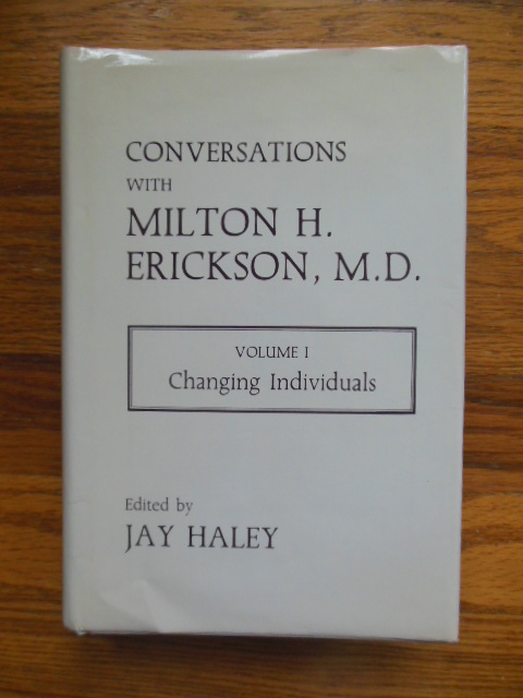 Conversations with Milton H. Erickson, M.D. (Volume I Changing Individuals) Image for Conversations with Milton H. Erickson, M.D. (Volume I Changing Individuals)