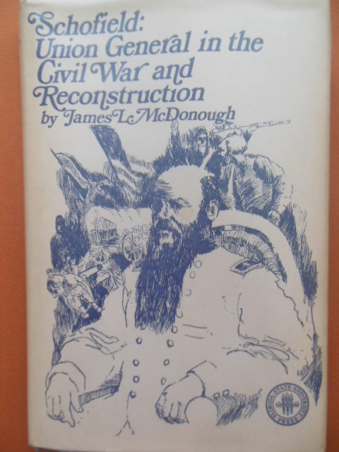 Image for Schofield: Union General in the Civil War and Reconstruction