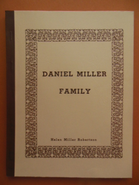 The Family of Daniel Miller and Allied Families Image for The Family of Daniel Miller and Allied Families