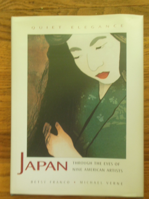 Image for Quiet Elegance: Japan Through the Eyes of Nine American Artists (1st Ed. SIGNED)