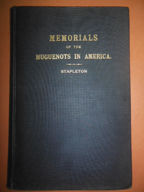 Memorials of the Huguenots in America with Special Rference to Their Emigration to Pennsylvania Image for Memorials of the Huguenots in America with Special Rference to Their Emigration to Pennsylvania