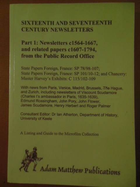 Image for Sixteenth and Seventeenth Century Newsletters: Part 1, Newsletters c1564-1667 and Related Papers c1607-1794 From the Public Record Office
