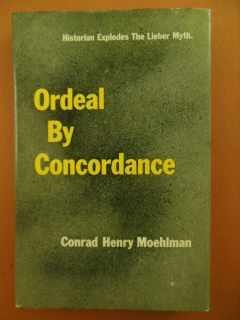 Image for Ordeal By Concordance; An Historical Study of a Recent Literary Invention