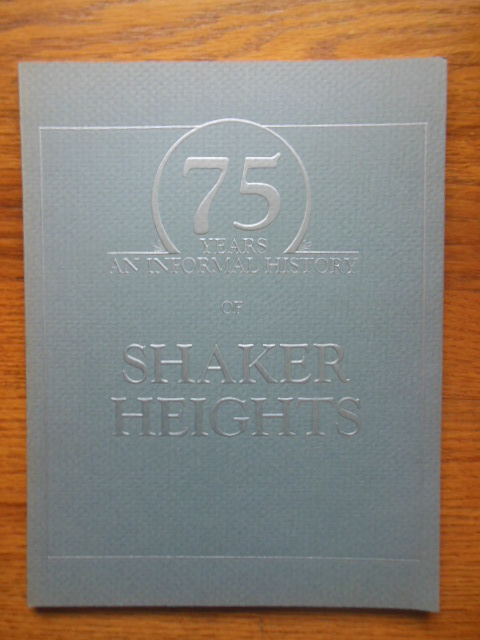 Image for 75 Years, An Informal History of Shaker Heightd