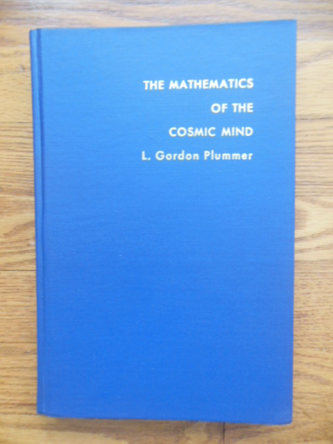 Image for The Mathematics of the Cosmic Mind; A Study In Mathematical Symbols
