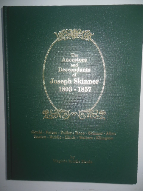 Image for The Ancestors and Descendants of Joseph Skinner 1803 -1857