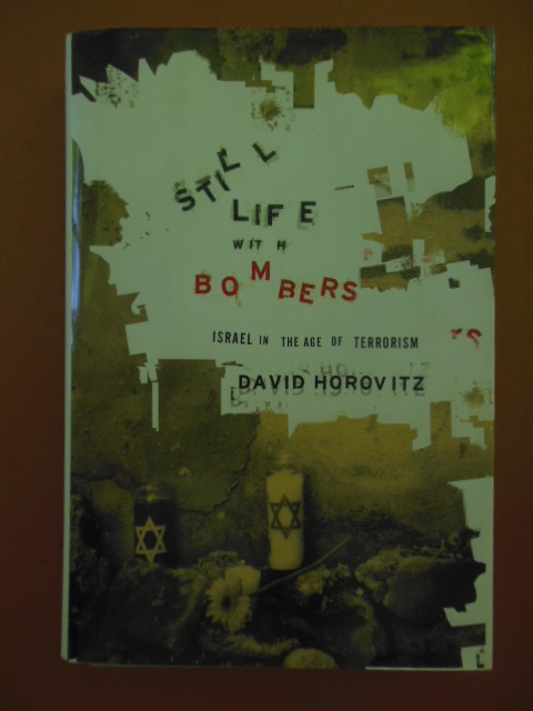 Image for Still Life With Bombers: Israel in the Age of Terrorism (SIGNED 1st Ed.)