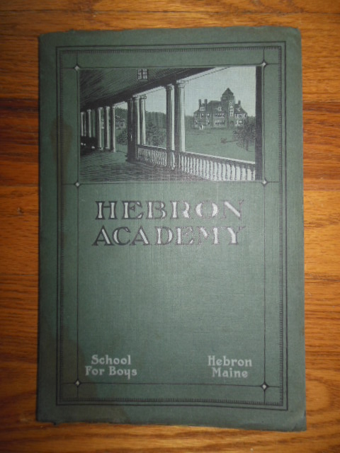 Hebron Academy 1928 Catalog (Hebron, Maine) Image for Hebron Academy 1928 Catalog (Hebron, Maine)