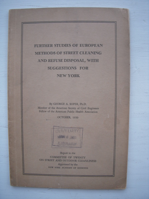Image for Further Studies of European Methods of Street Cleaning and Refuse Disposal, with Suggestions for New York