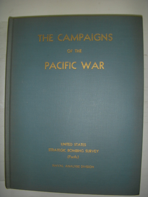 The Campaigns of the Pacific War; United States Strategic Bombing Survey (Pacific) Image for The Campaigns of the Pacific War; United States Strategic Bombing Survey (Pacific)