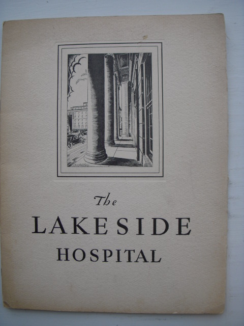 The Lakeside Hospital Dedicated in Severance Hall, City of Cleveland, June 17, 1931 Image for The Lakeside Hospital Dedicated in Severance Hall, City of Cleveland, June 17, 1931