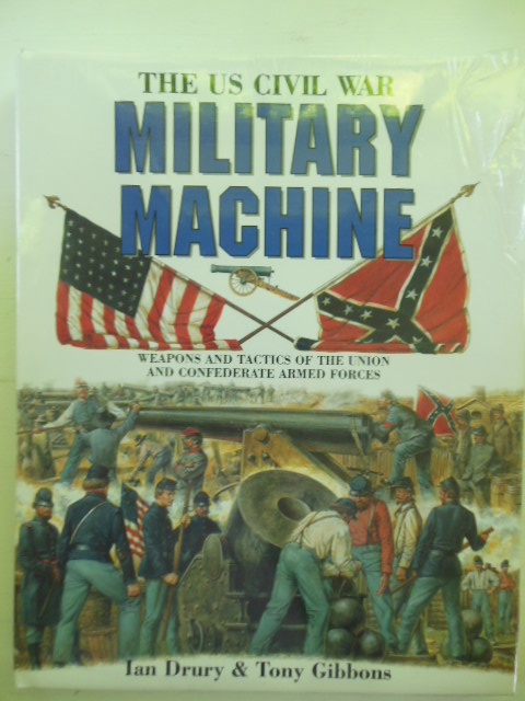 Image for The U.S. Civil War Military Machine