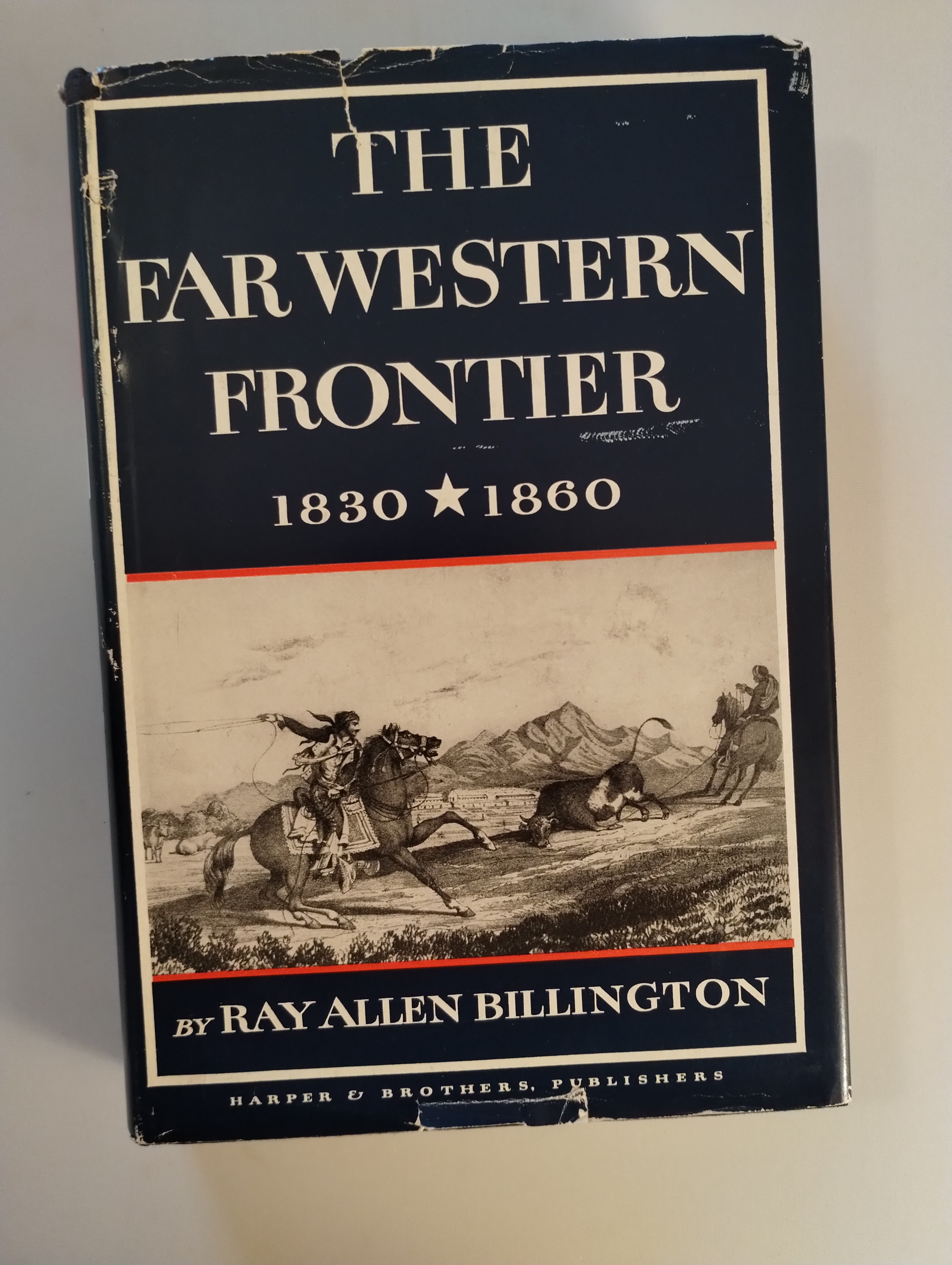 THE FAR WESTERN FRONTIER 1830 1860