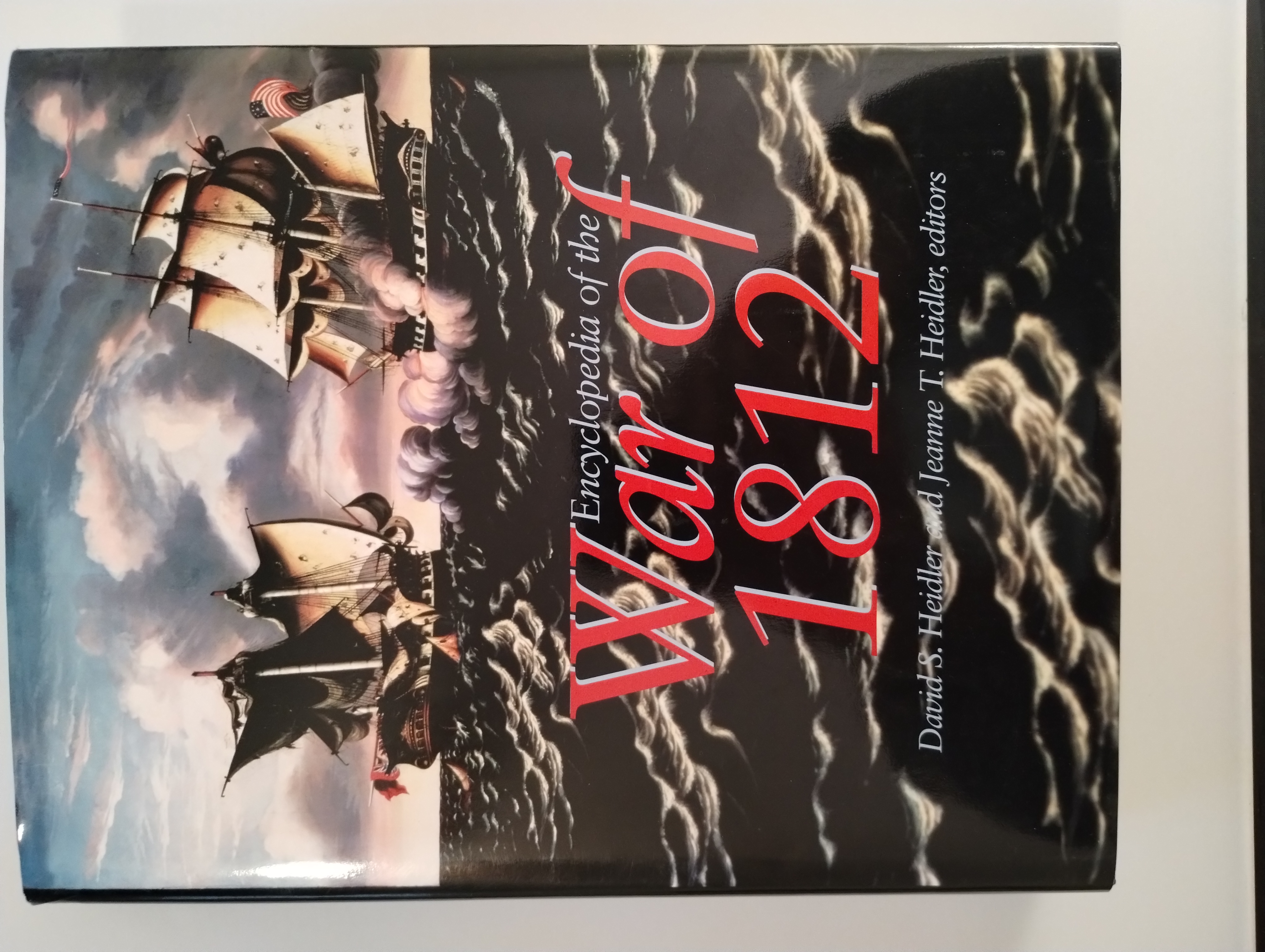 ENCYCLOPEDIA OF THE WAR OF 1812