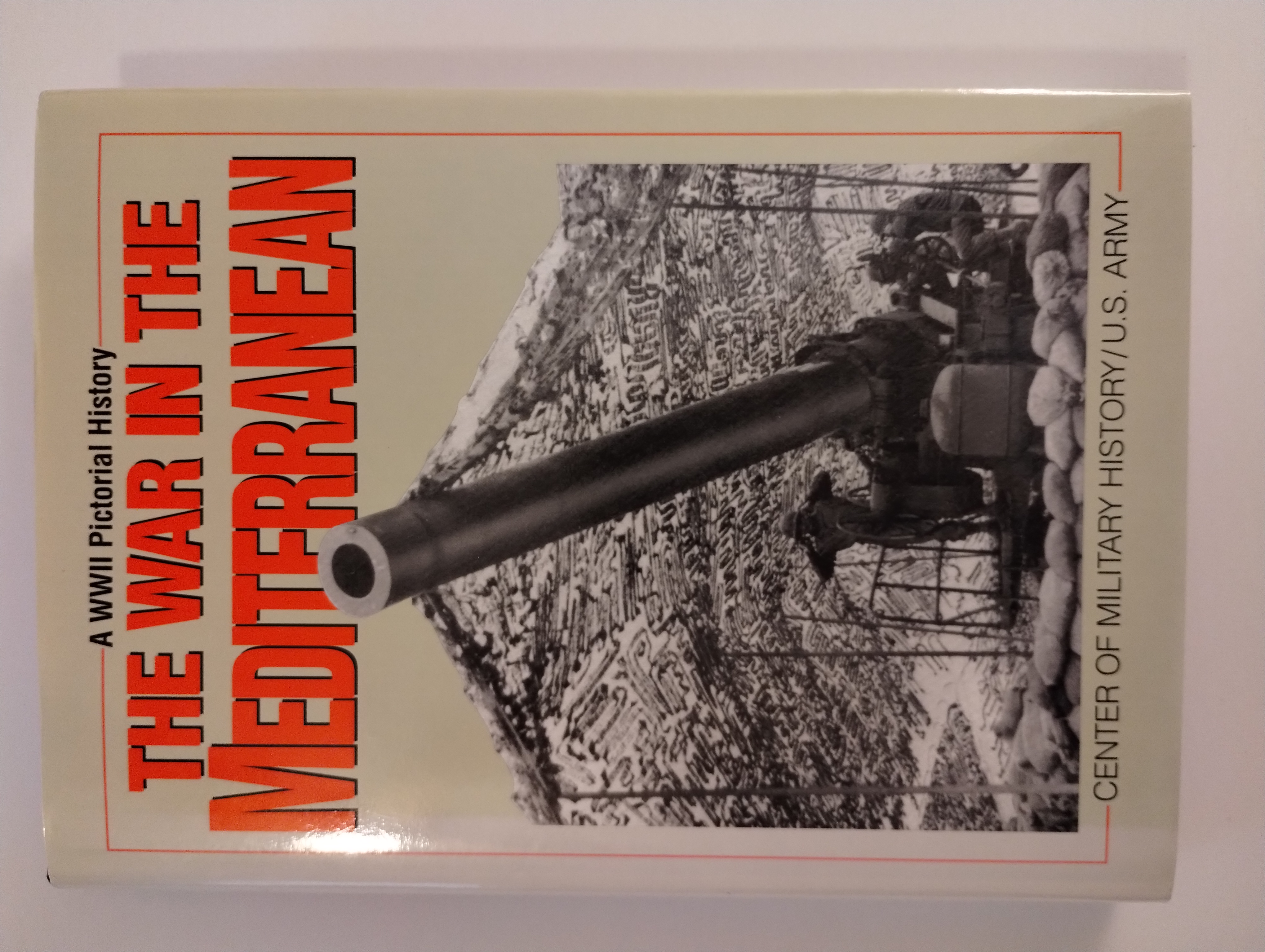 A WWII PICTORIAL HISTORY THE WAR IN THE MEDITERRANEAN