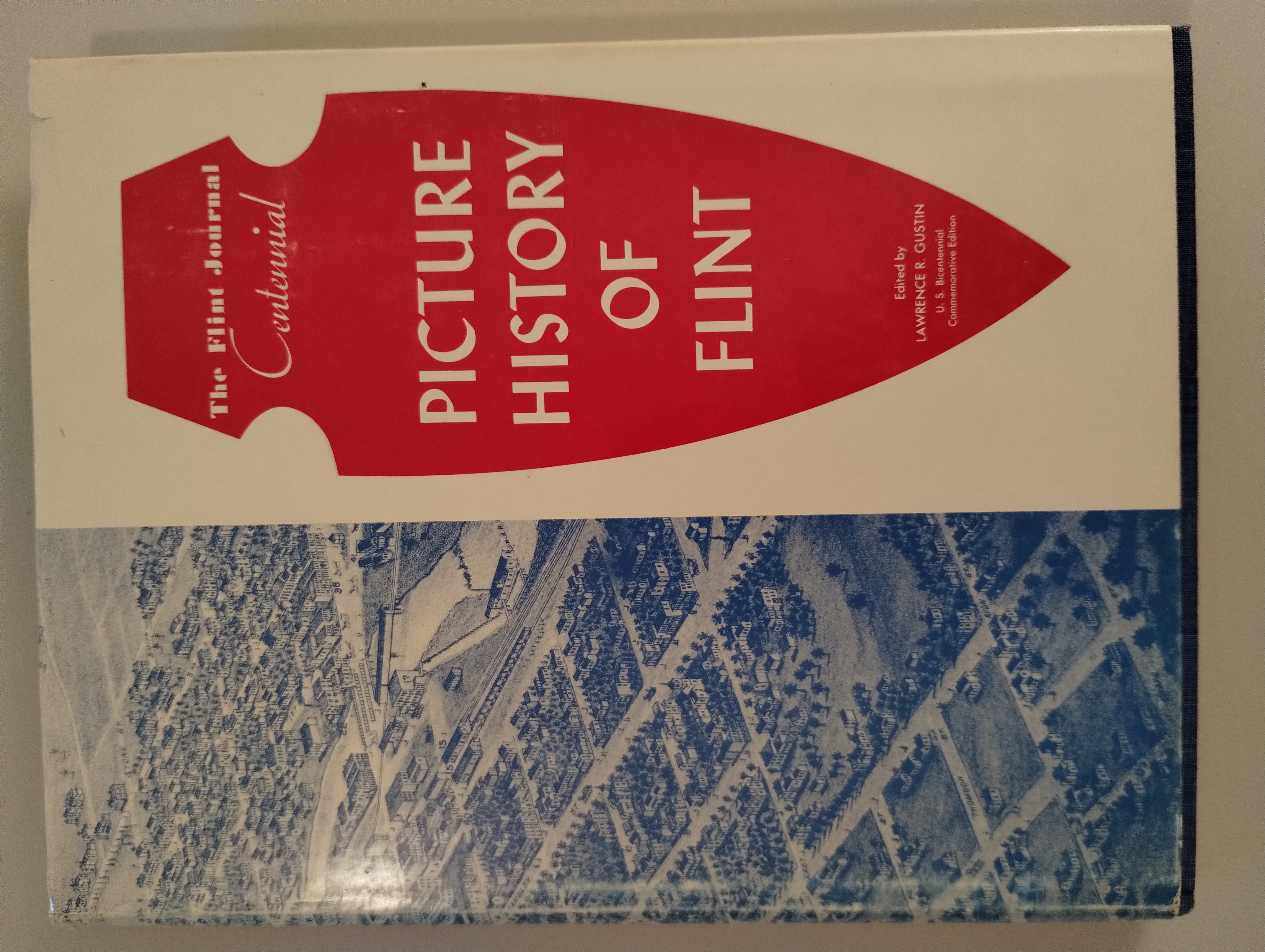THE FILIT JOURNAL CENTENNIAL PICTURE HISTORY OF FLINT