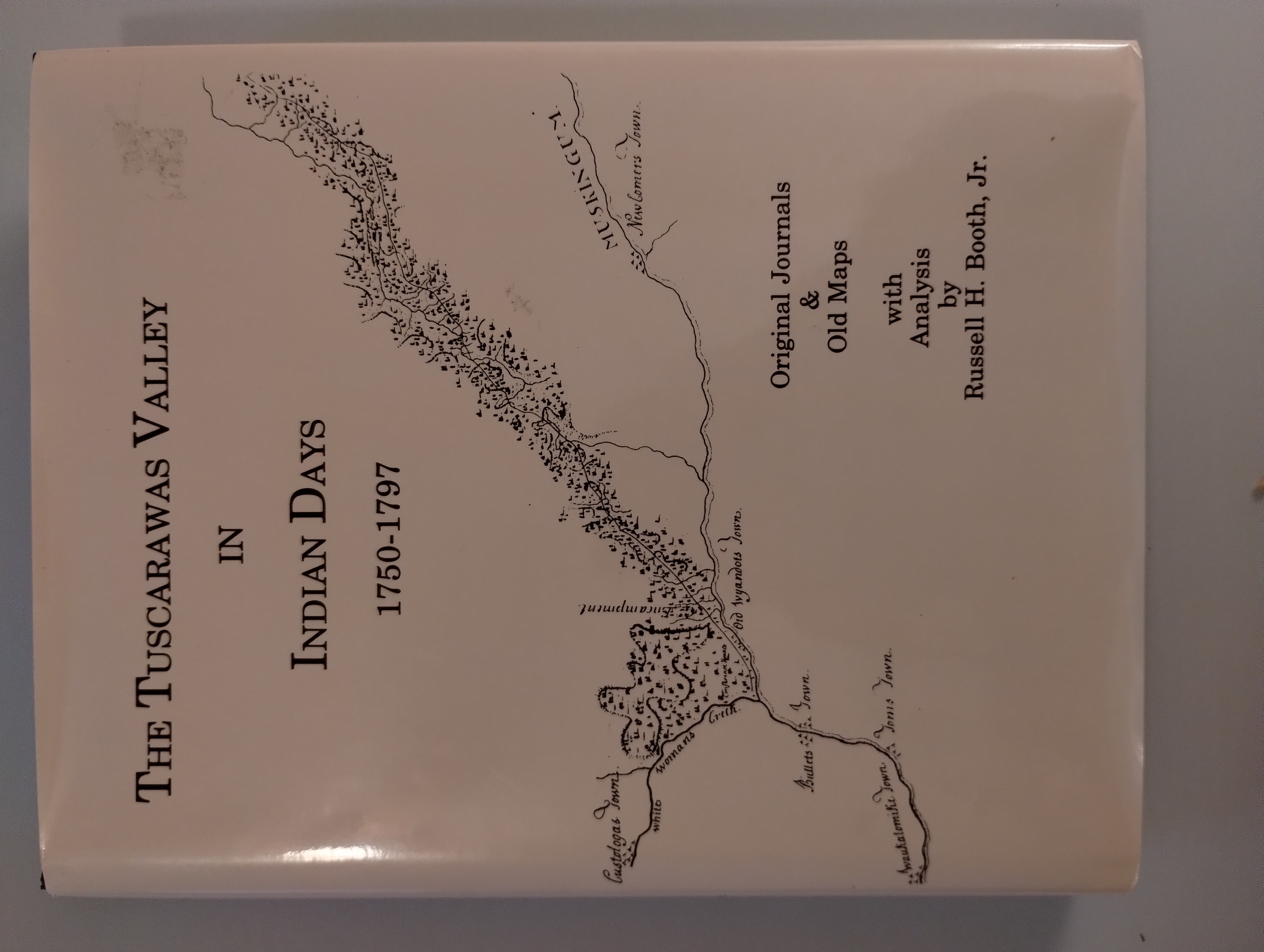THE TUSCARAWAS VALLEY IN INDIAN DAYS 1750 - 1797
