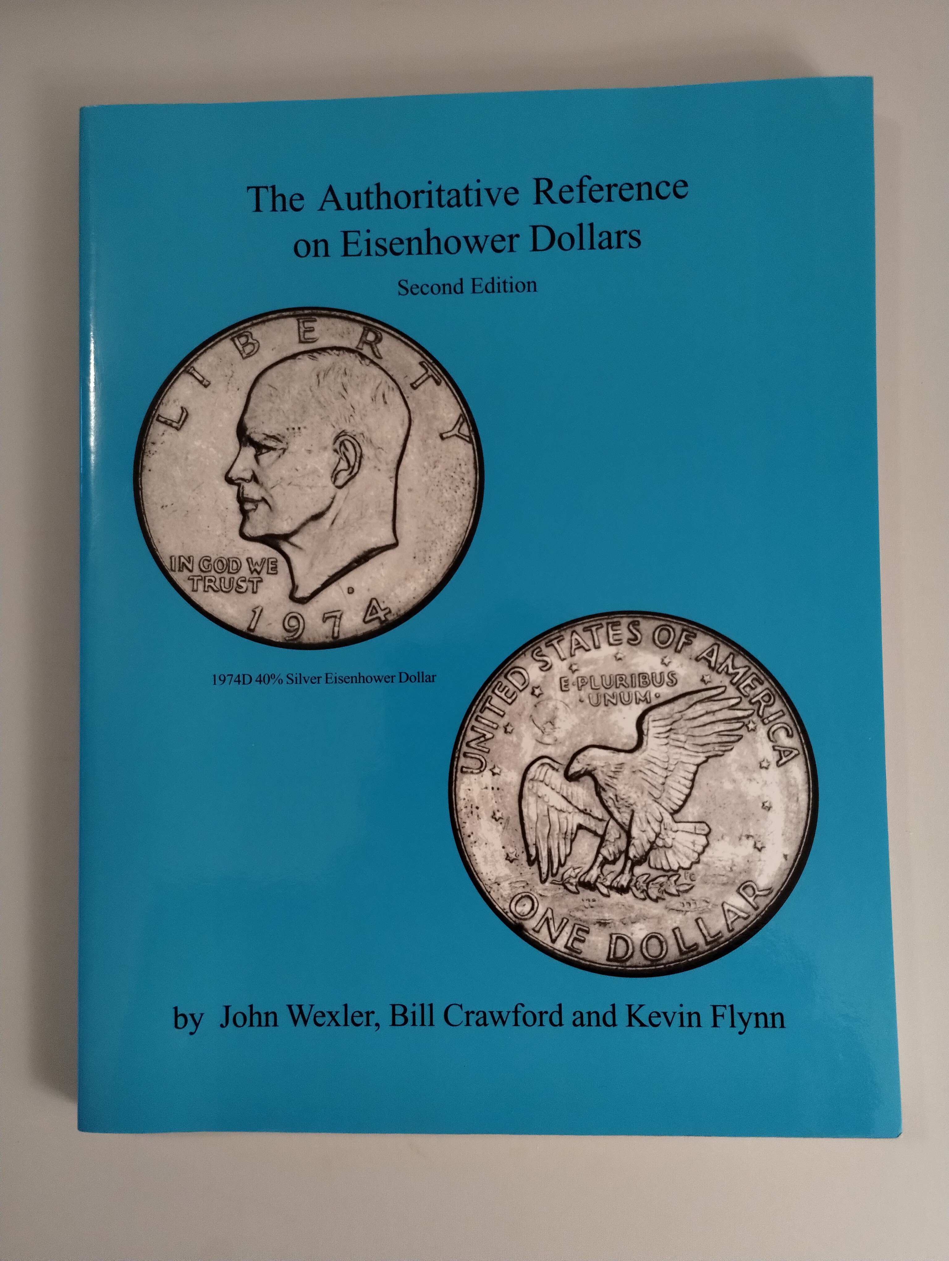 THE AUTHOTITATIVE REFERENCE ON EISENHOWER DOLLARS