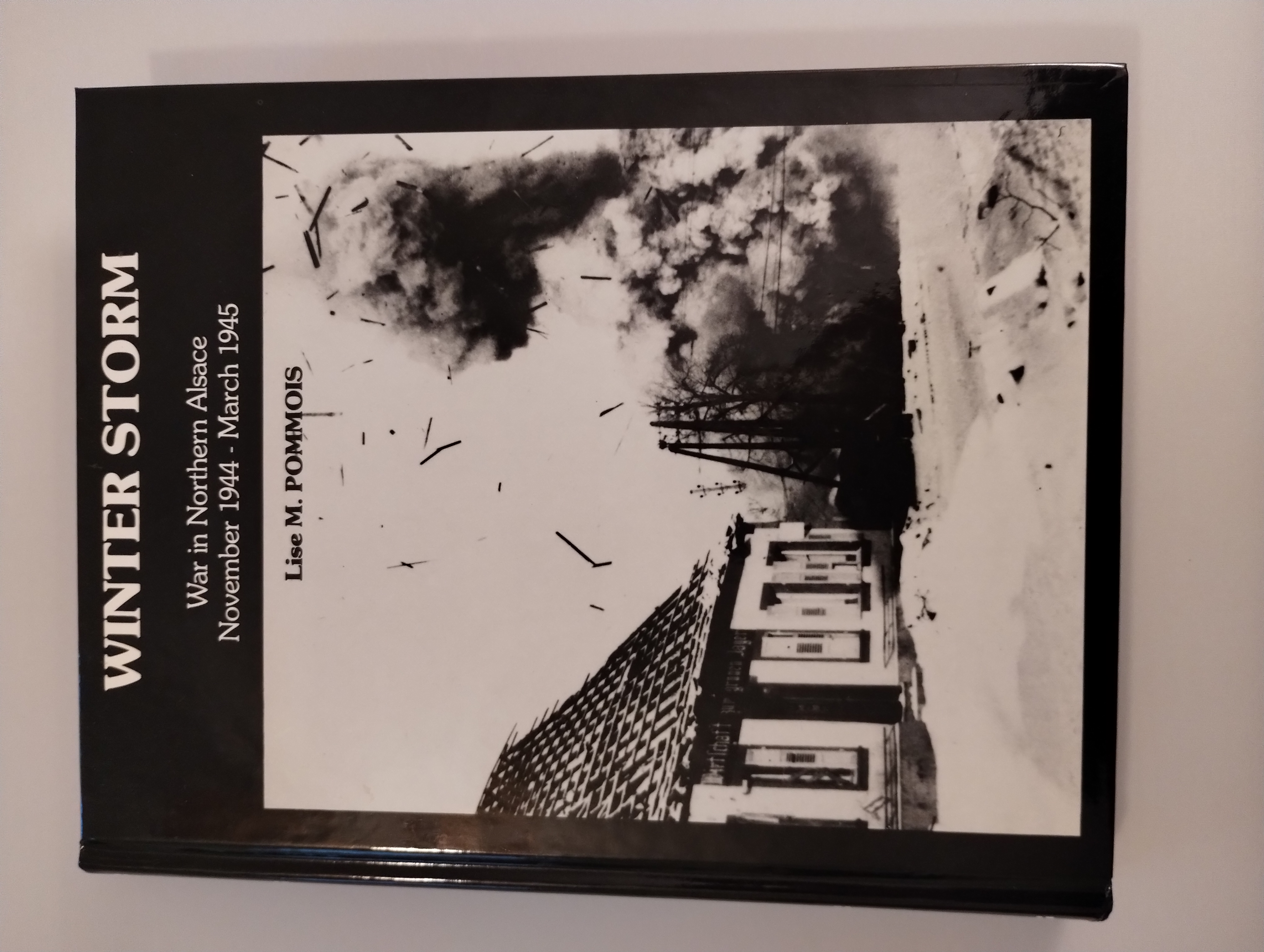 WINTER STORM WAR IN NORTHERN ALSACE NOVEMBER 1944 - MARCH 1945