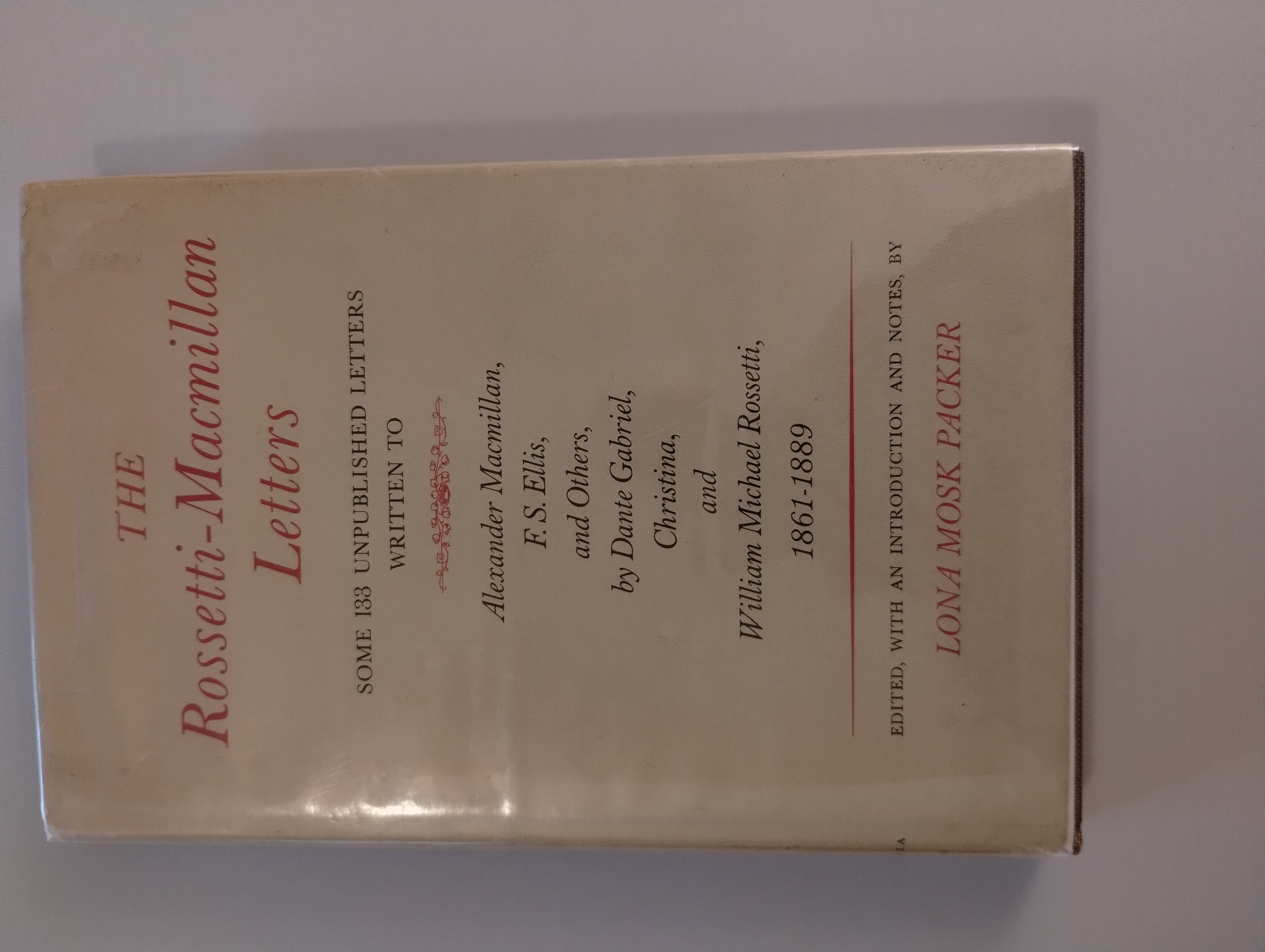 THE ROSETTI - MACMILLAN LETTERS