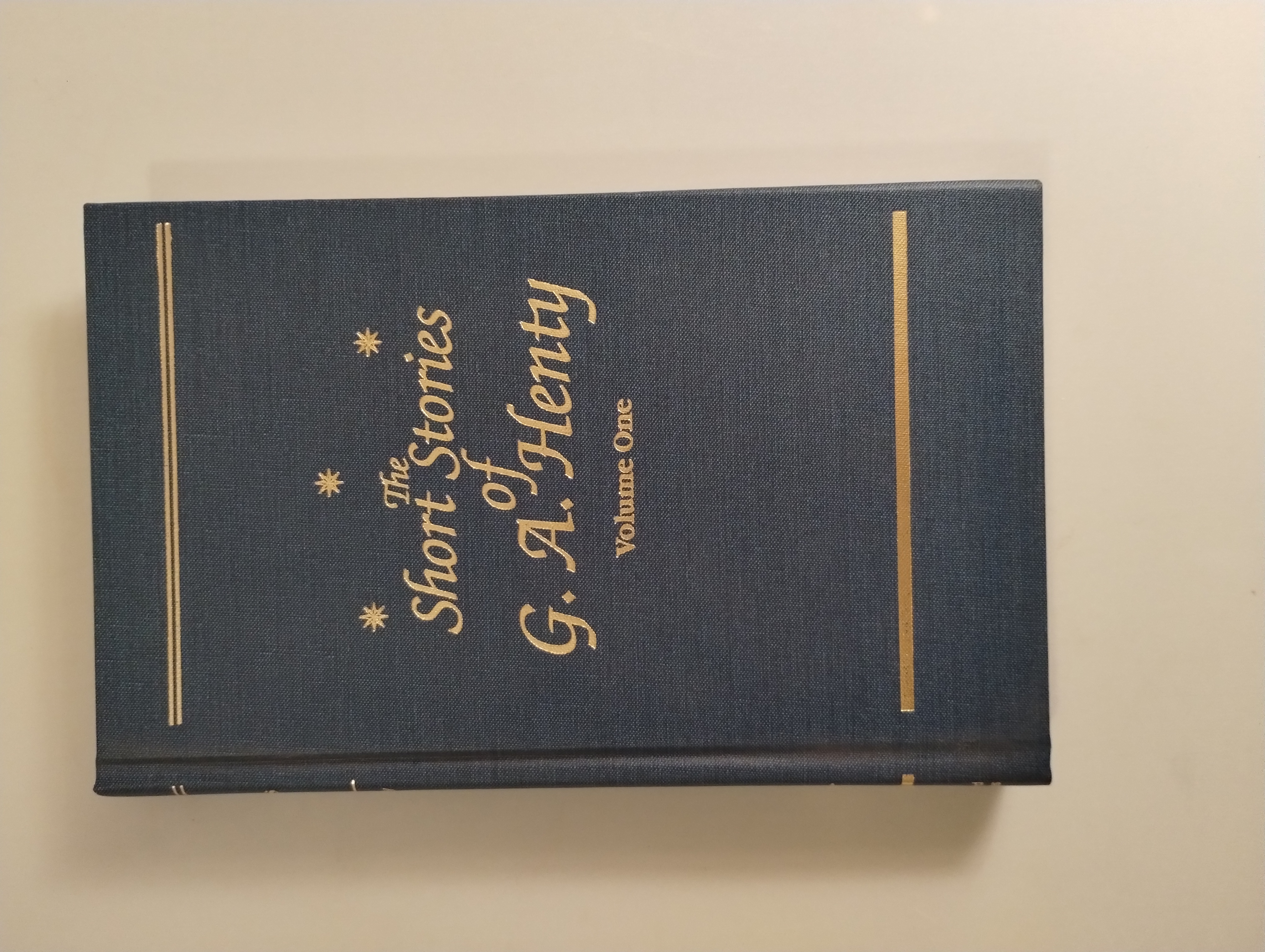 THE SHORT STORIES OF G.A . HENTY [ VOL 1 ]