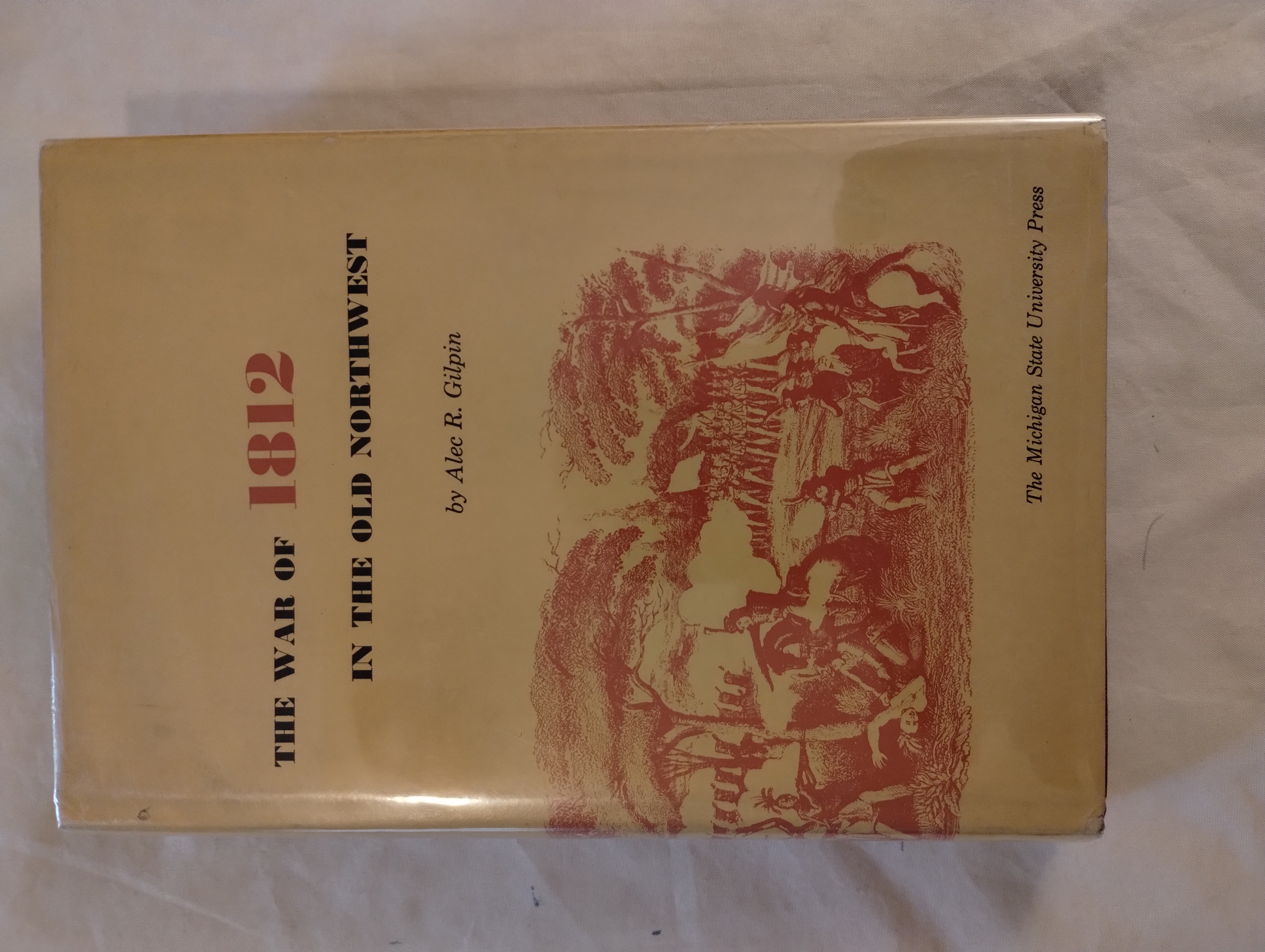 THE WAR OF 1812 IN THE OLD NORTHWEST