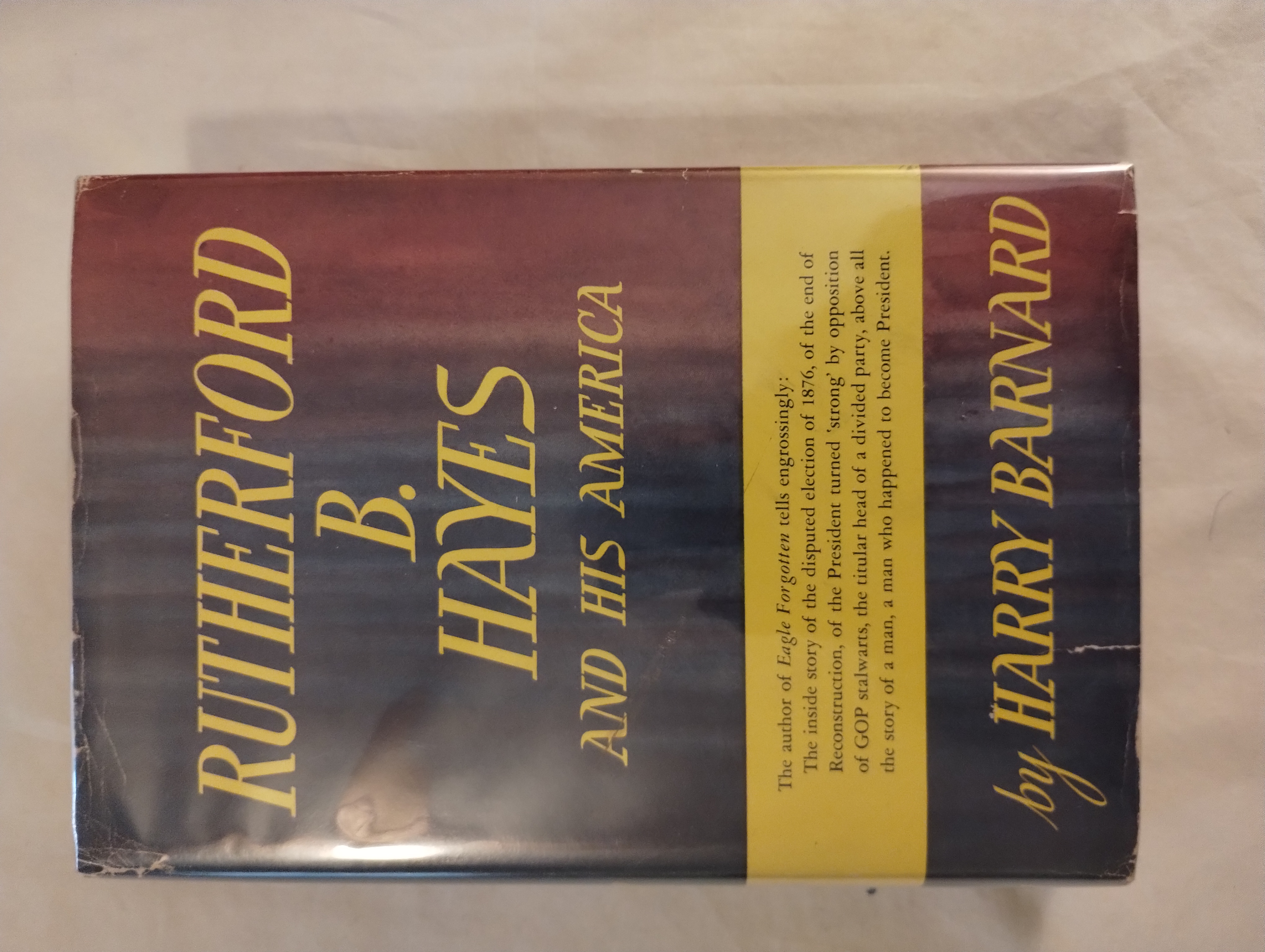 RUTHERFORD B. HAYES AND HIS AMERICA