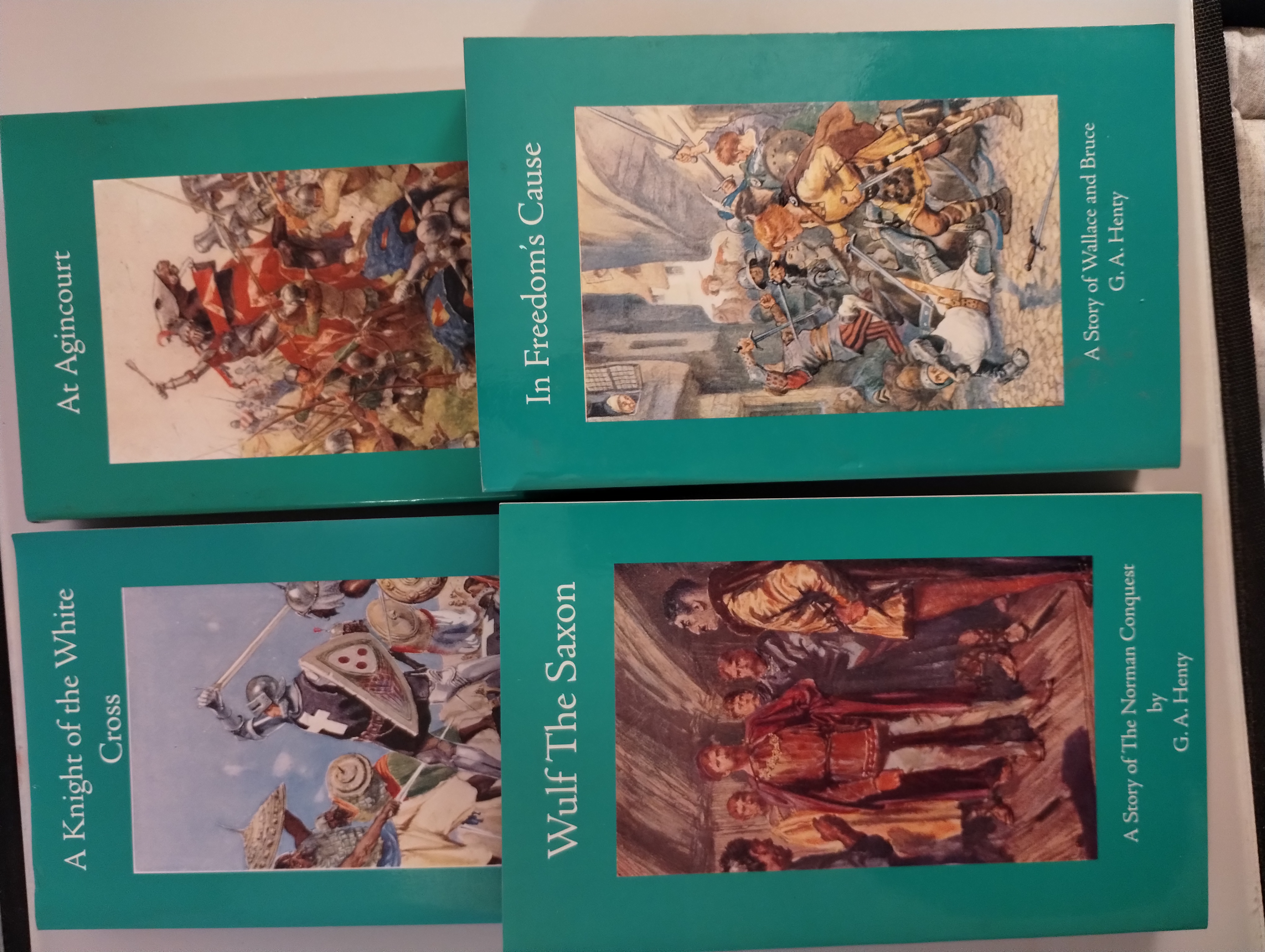 IN FREEDOMS CAUSE , WULF THE SAXON , AT AGINCOURT , A KNIGHT IF THE WHITE CROSS [ 4 G.A.HENTY SOFT COVER NOVELS ]
