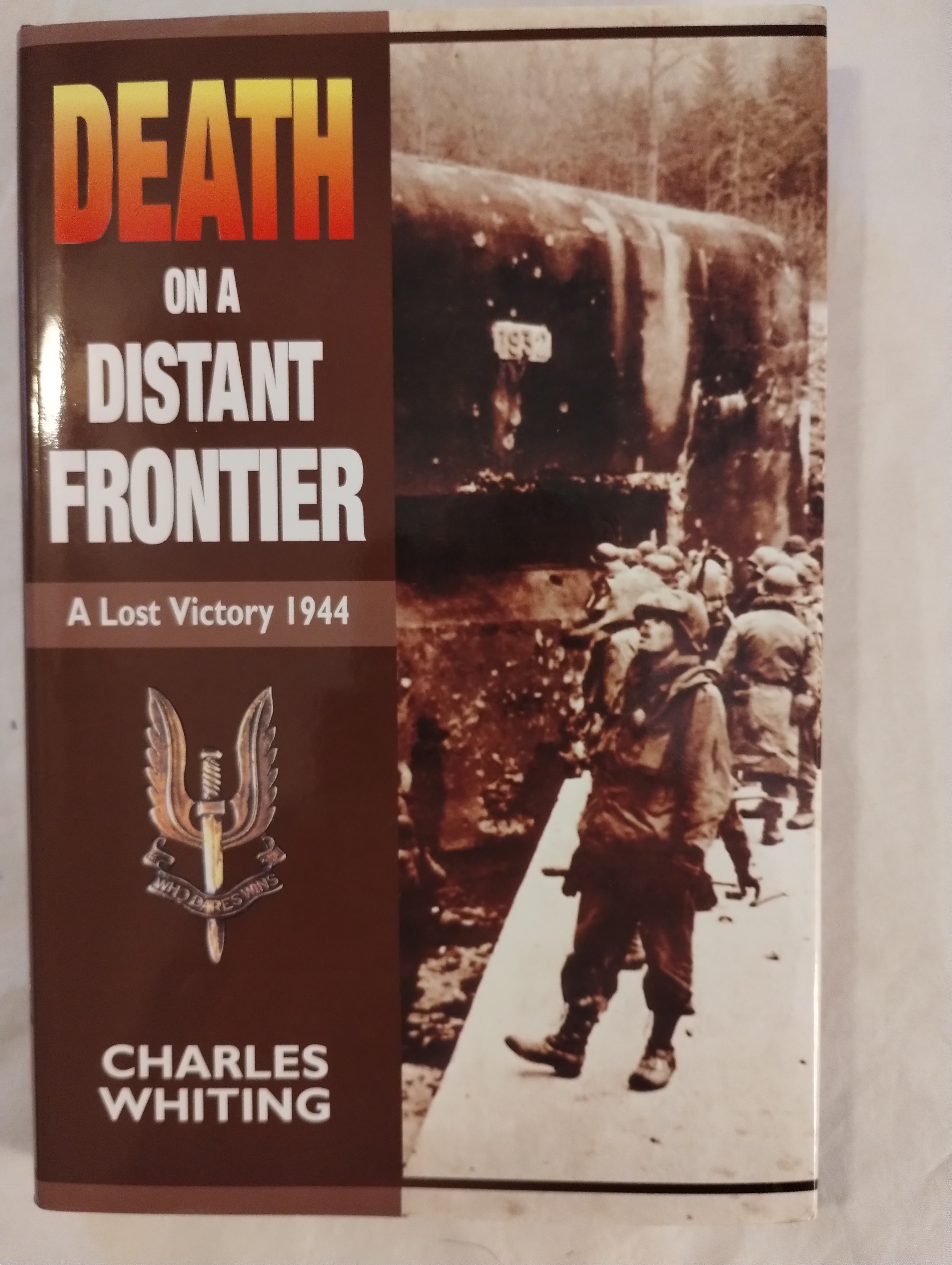DEATH ON A DISTNT FRONTIER A LOST VICTORY 1944