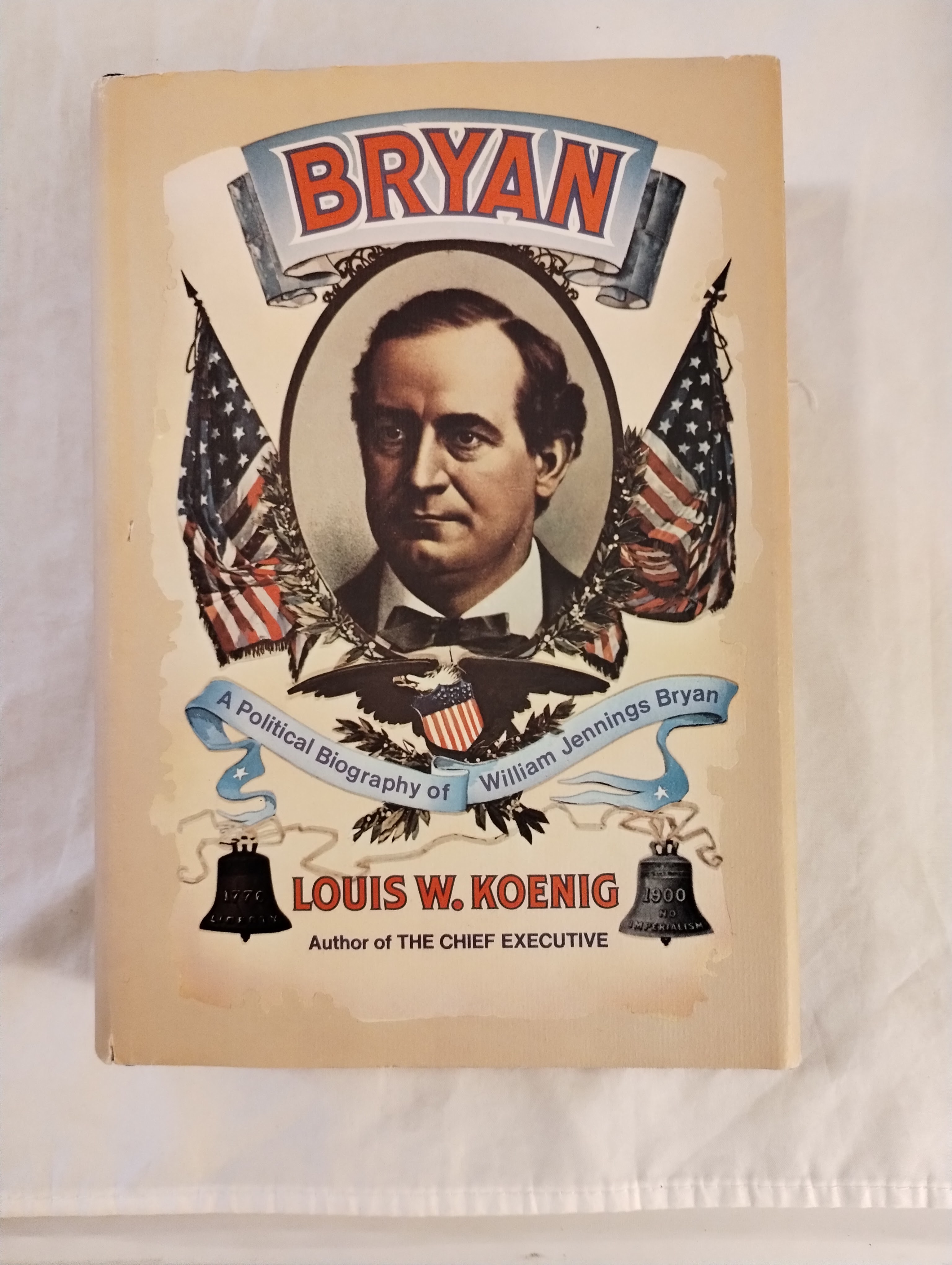 BRYAN A POLITICAL BIOGRAPHY OF WILLIAM JENNINGA BRYAN