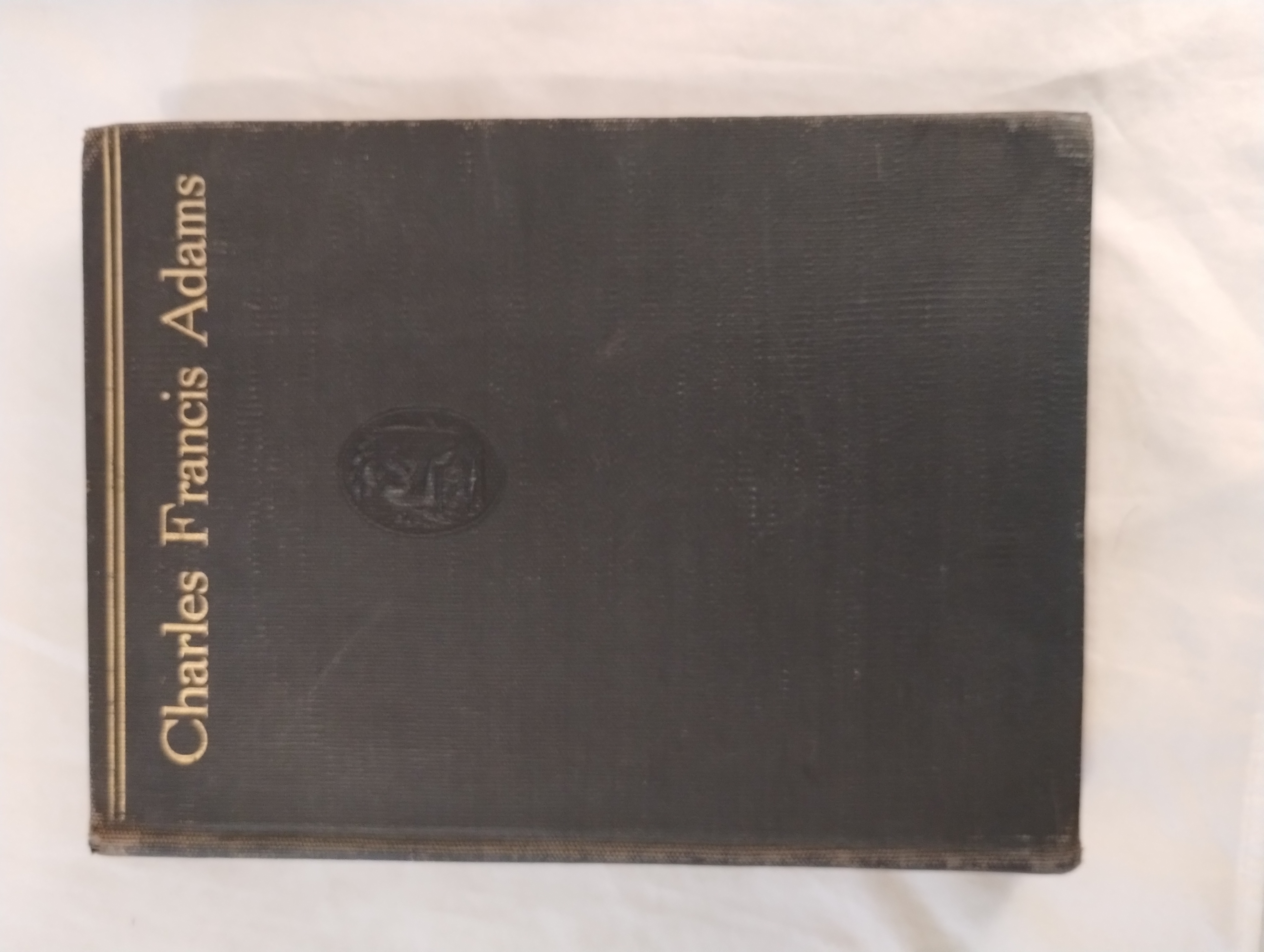 CHARLES FRANCIS ADAMS 1835 -1915 AN AUTOBIOGRAPHY