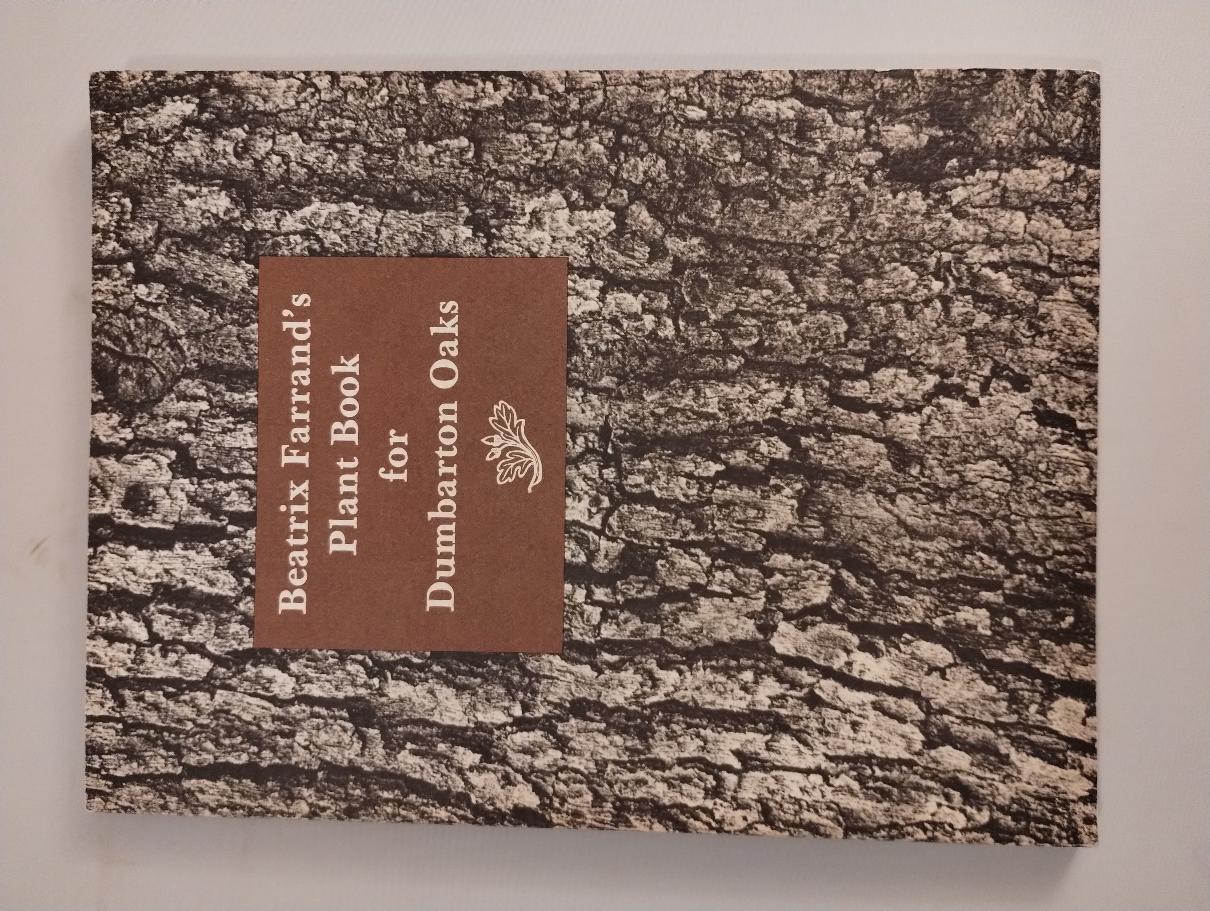 BEATRIX FARRAND'S PLANT BOOK FOR DUMBARTON OAKS