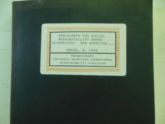 Image for Precedents for Social Responsibility Among Scientists: The American Association of Scientific Workers and the Federation of American Scientists 1938-1948