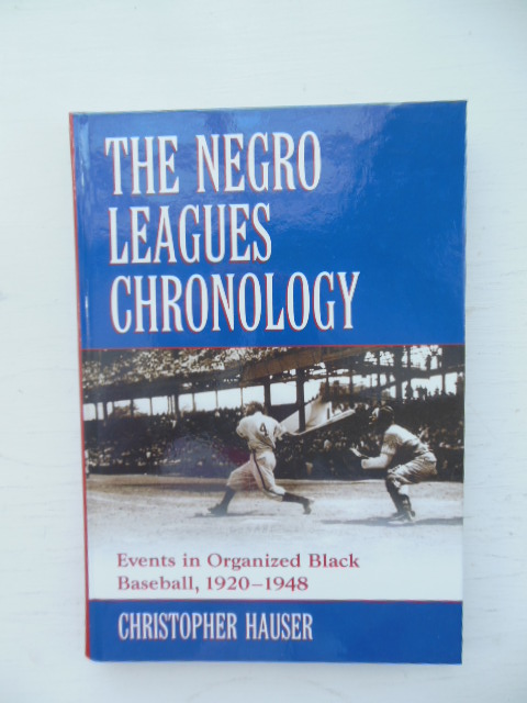Image for Negro Leagues Chronology, The: Events in Organized Black Baseball, 1920-1948