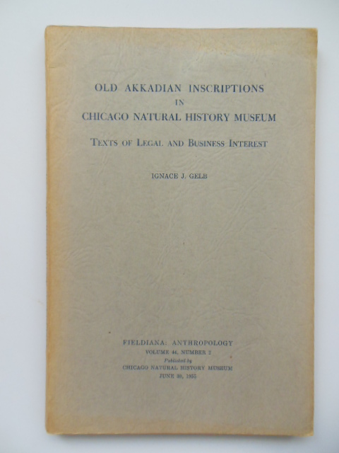 Image for Old Akkadian Inscriptions in Chicago Natural History Museum; Texts of Legal and Business Interest